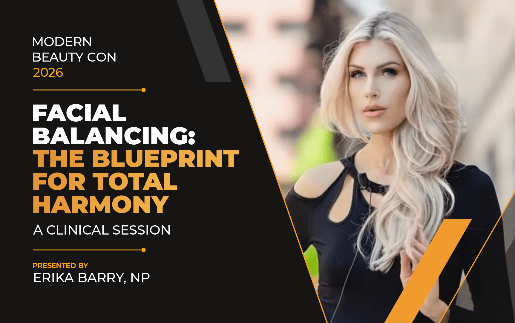 Facial Balancing: The Blueprint For Total Harmony – A Clinical Session by Erika Barry