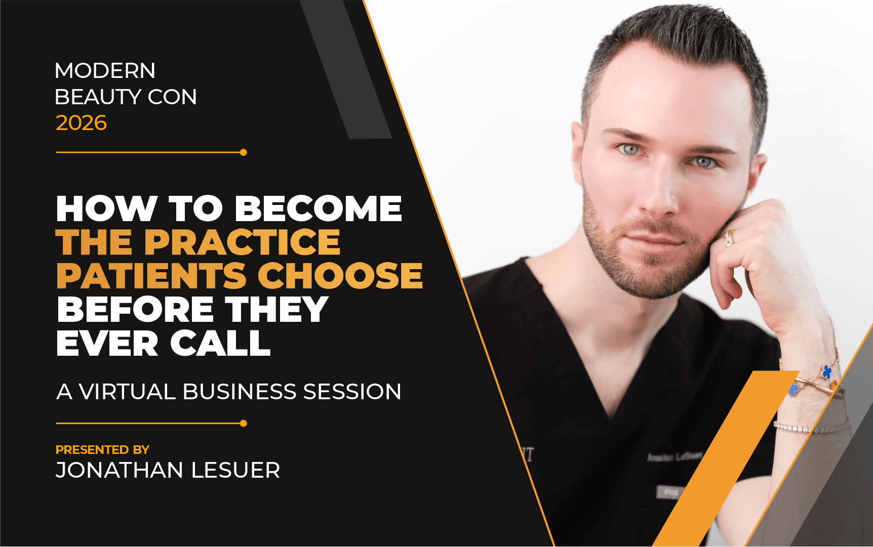 How to become the practice patients choose before they ever call – A Virtual Business Session by Jonathan Lesuer