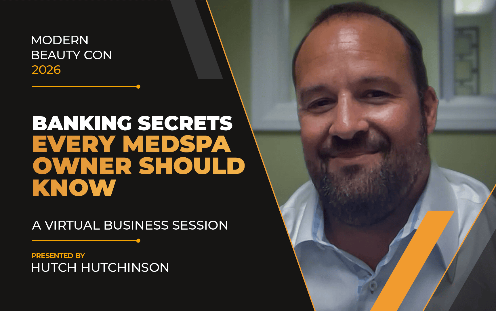Banking Secrets Every Medspa Owner Should Know – A Virtual Business Session by Hutch Hutchinson